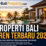 Perkembangan dan berita real estate Bali